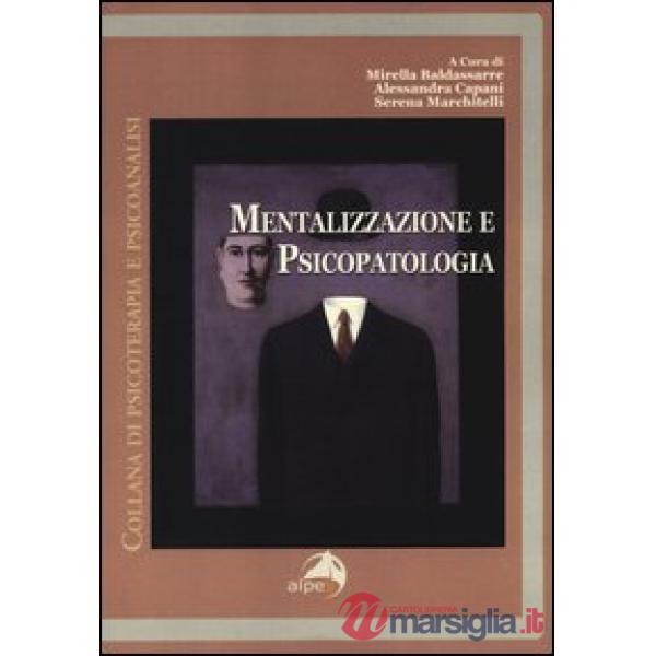 Mentalizzazione e psicopatologia