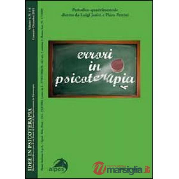 Idee in psicoterapia. Vol. 4: Errori in psicoterapia.