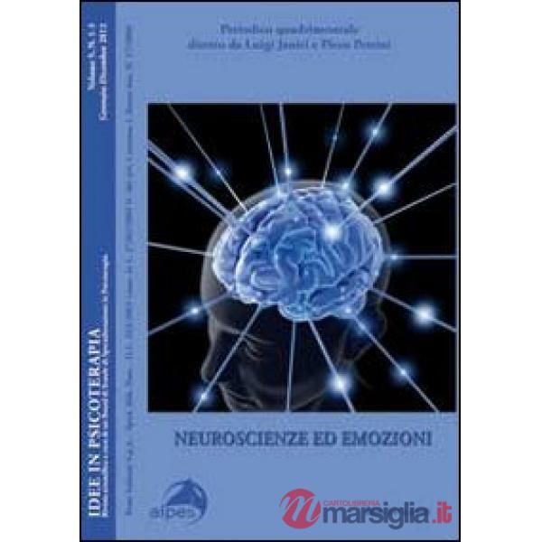 Idee in psicoterapia. Vol. 5: Neuroscienze ed emozioni