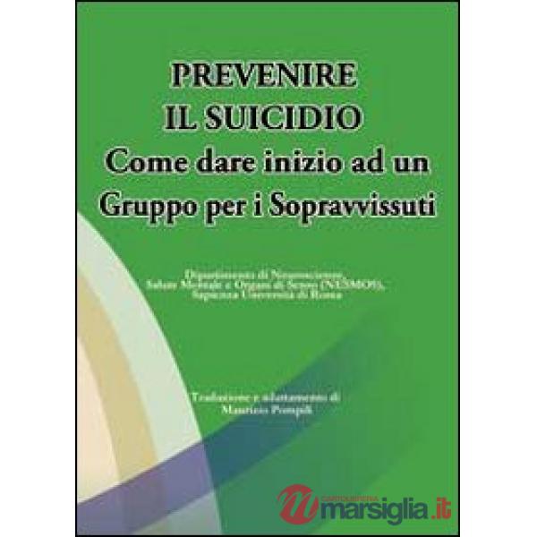 Prevenire il suicidio. Come dare inizio ad un gruppo per i sopravvissuti