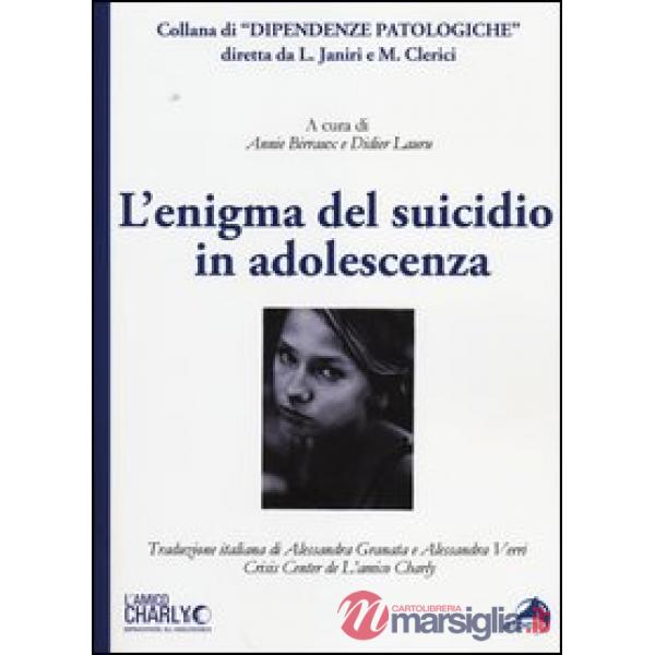 Enigma del suicidio in adolescenza (L')