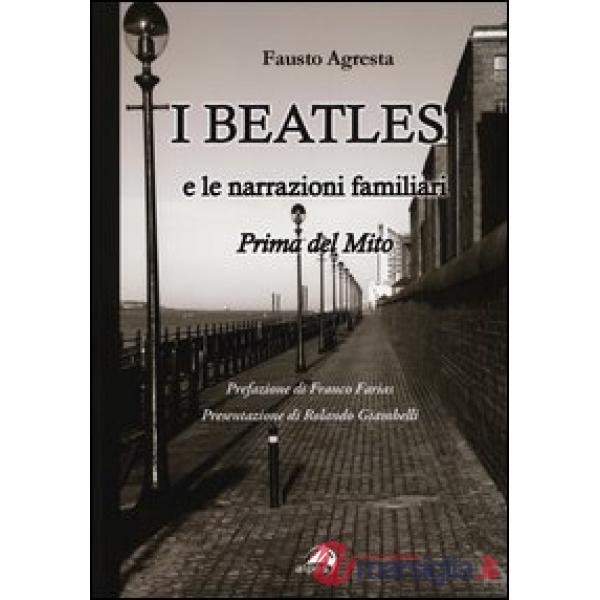 Beatles e le narrazioni familiari. Prima del mito (I)