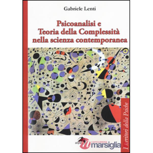 Psicoanalisi e teoria della complessità nella scienza contemporanea