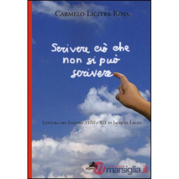 Scrivere ciò che non si può scrivere. Lettura dei Seminari XVIII e XIX di Jacque