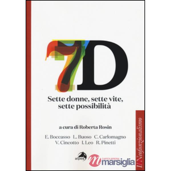 Sette donne, sette vite, sette possibilità
