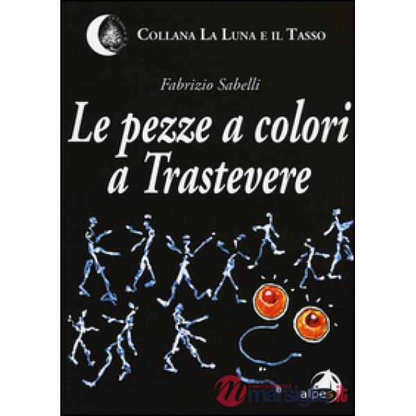 Pezze a colori a Trastevere (Le)