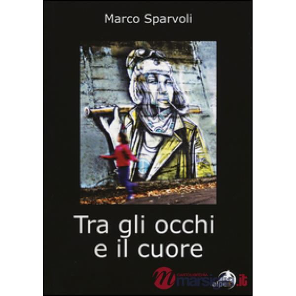 Tra gli occhi e il cuore
