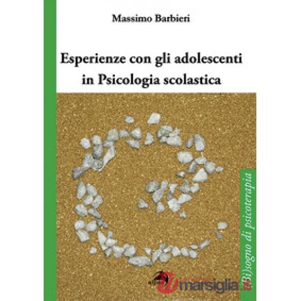 Esperienze con gli adolescenti in psicologia scolastica