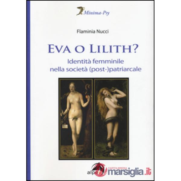 Eva o Lilith? Identità femminile nella società (post-)patriarcale