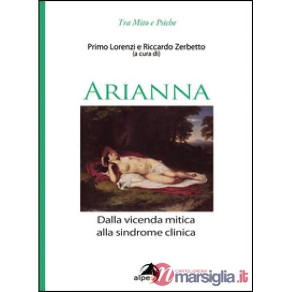 Arianna. Dalla vicenda mitica alla sindrome clinica
