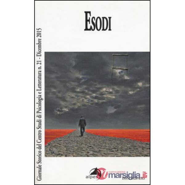 Giornale storico del centro studi di psicologia e letteratura. Vol. 21: Esodi