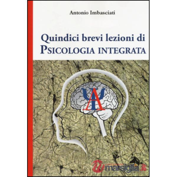 Quindici brevi lezioni di psicologia integrata