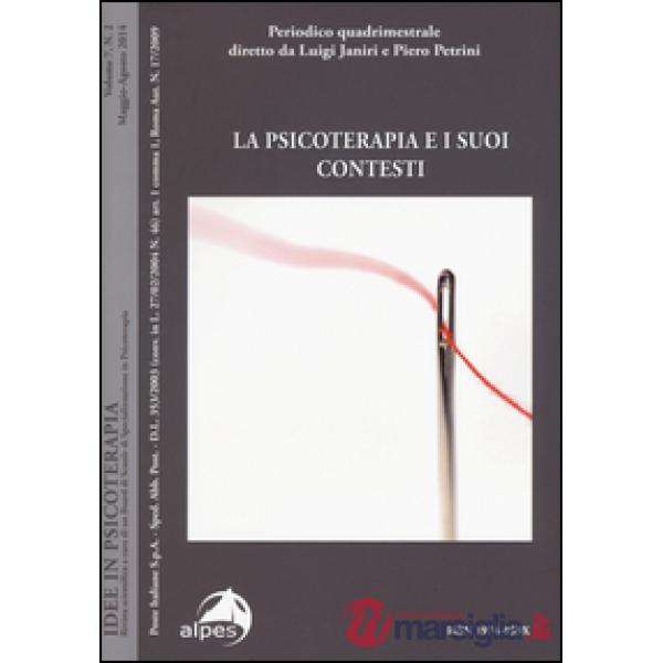 Idee in psicoterapia. Vol. 7: La psicoterapia e i suoi contesti