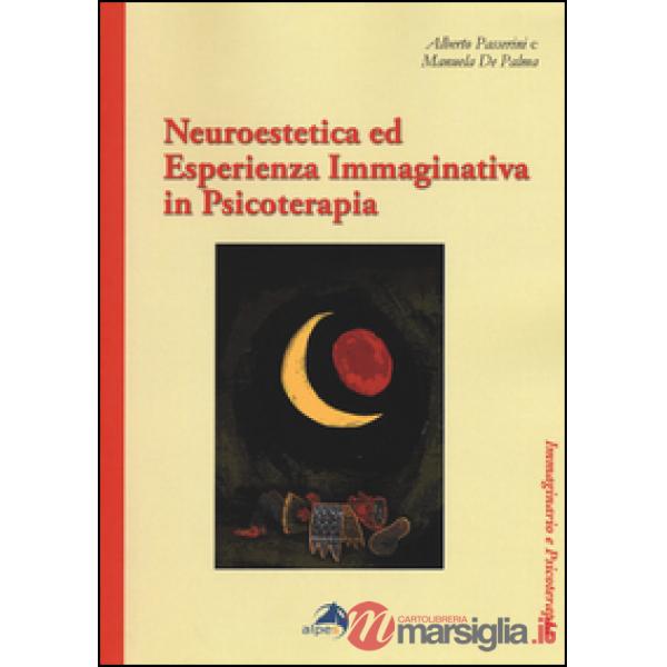 Neuroestetica ed esperienza immaginativa in psicoterapia