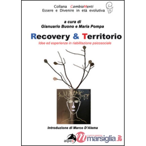 Recovery & territorio. Idee in riabilitazione sociale