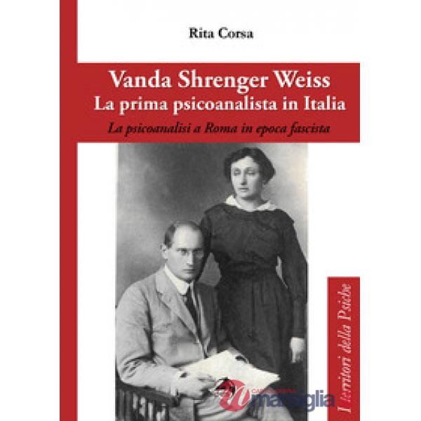 Vanda Shrenger Weiss. La prima psicoanalista in italia