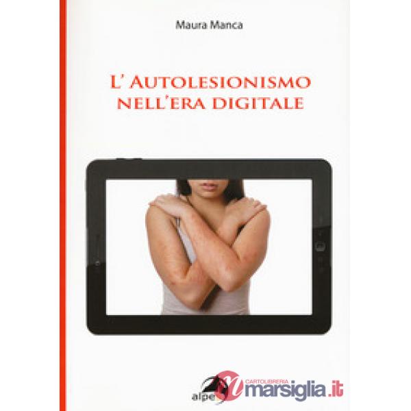 Autolesionismo nell'era digitale (L')