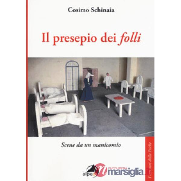 Presepio dei «folli». Scene da un manicomio (Il)