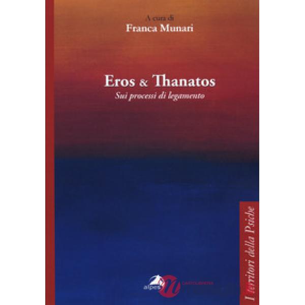 Eros e Thanatos. Sui processi di legamento
