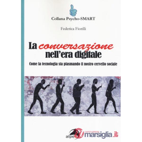 Conversazione nell'era digitale. Come la tecnologia sta plasmando il nostro cerv