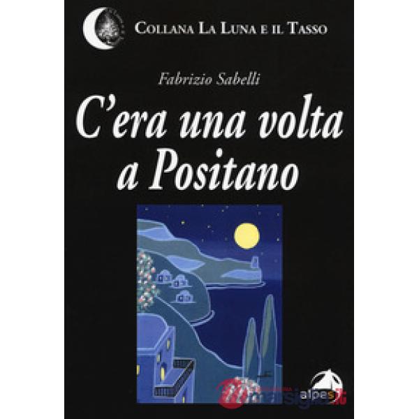 C'era una volta a Positano