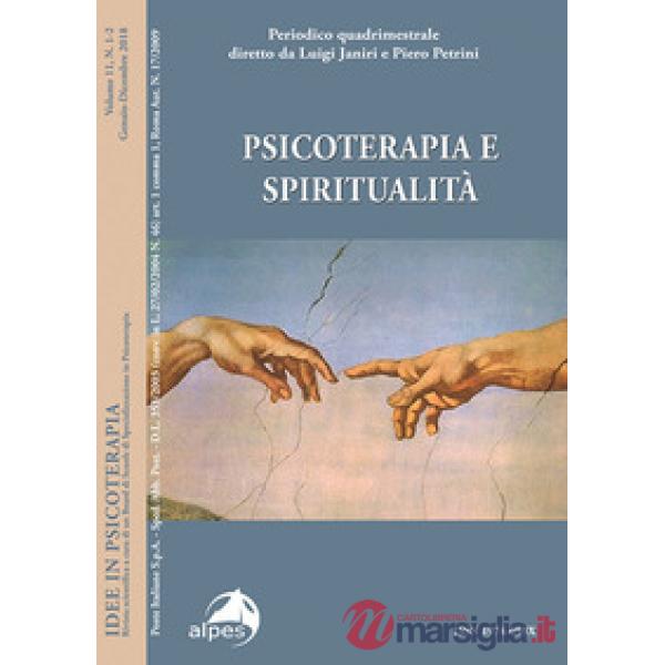 Idee in psicoterapia. Vol. 11: Psicoterapia e spiritualità