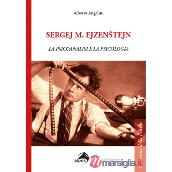 Sergej M. Ejzenstejn. La psicoanalisi e la psicologia