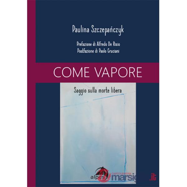 Come vapore. Saggio sulla morte libera
