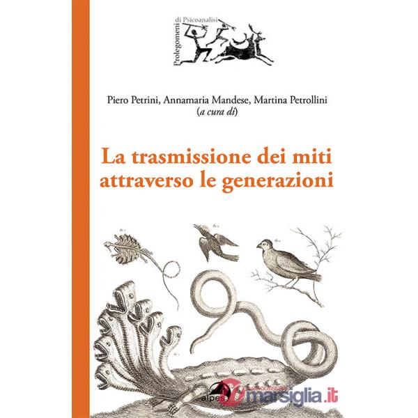 Trasmissione dei miti attraverso le generazioni (La)