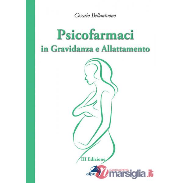 Psicofarmaci in gravidanza e allattamento