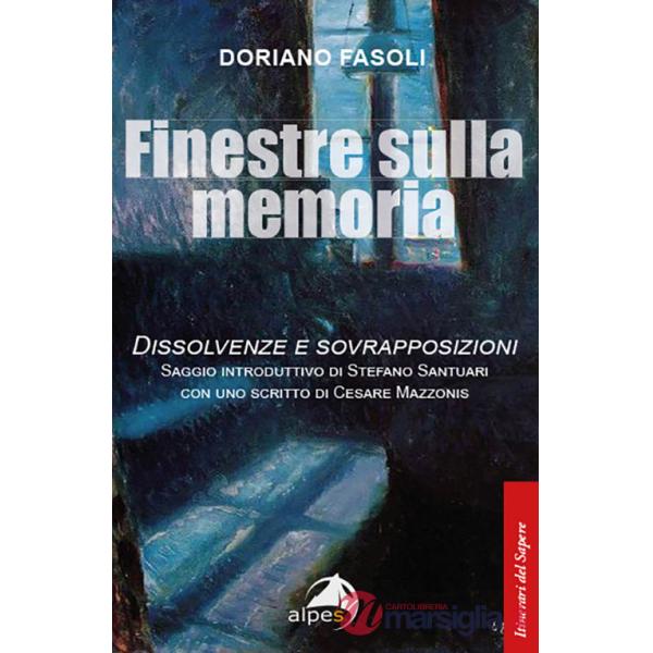 Finestre sulla memoria. Dissolvenze e sovrapposizioni