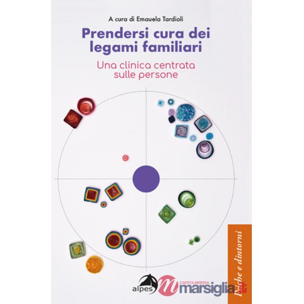 Prendersi cura dei legami familiari. Una clinica centrata sulle persone
