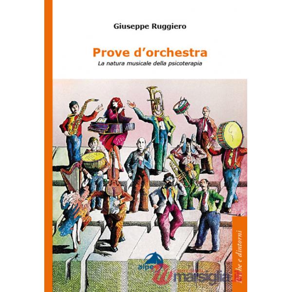 Prove d'orchestra. La natura musicale della psicoterapia