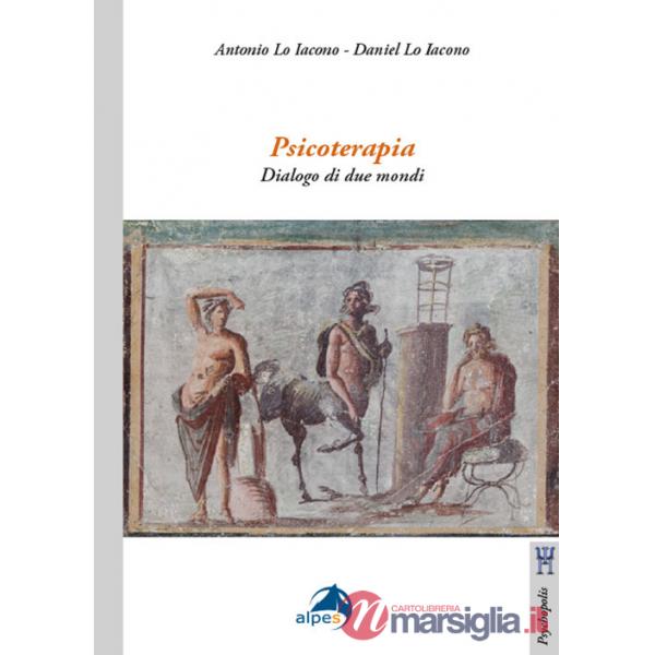 Psicoterapia. Dialogo di due mondi