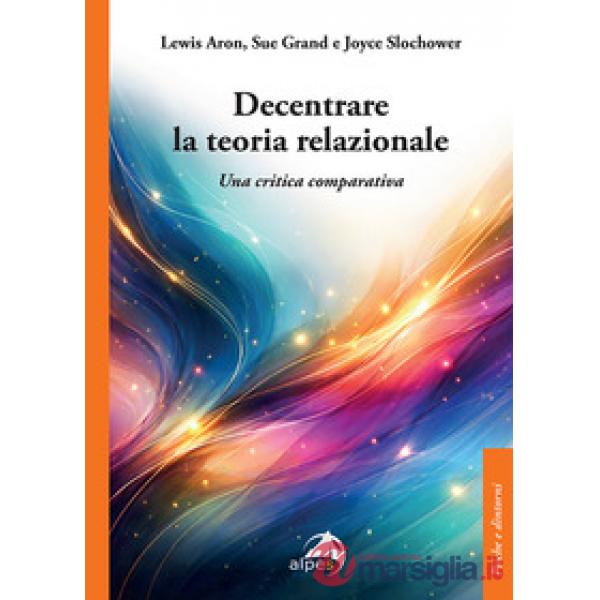 Decentrare la teoria relazionale. Una critica comparativa