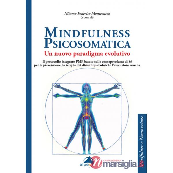 Mindfulness psicosomatica. Un nuovo paradigma evolutivo