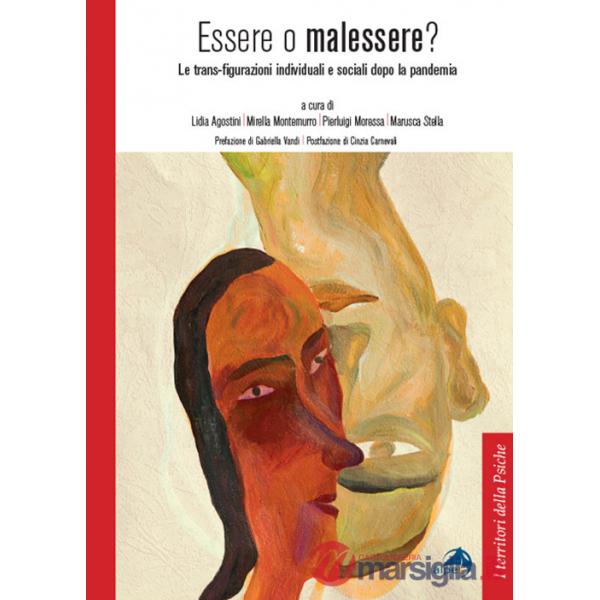 Essere o malessere? Le trans-figurazioni individuali e sociali dopo la pandemia