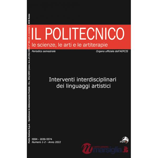 Interventi interdisciplinari dei linguaggi artistici (2022). Vol. 1-2: Interventi interdisciplinari dei linguaggi artistici