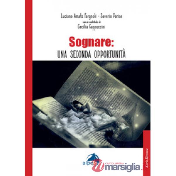 Sognare: una seconda opportunità