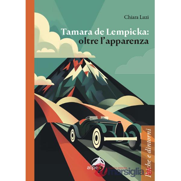 Tamara de Lempicka: oltre l'apparenza