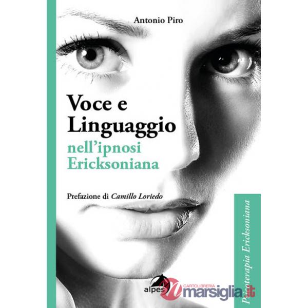 Voce e linguaggio nell'ipnosi ericksoniana
