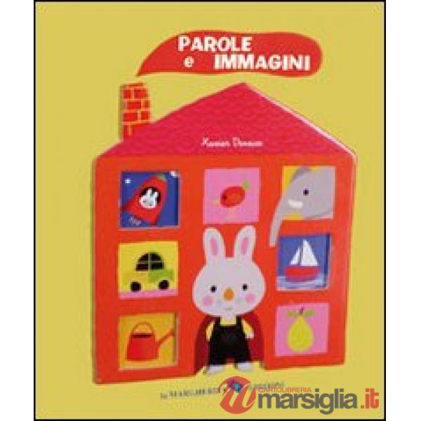 Parole e immagini. Ediz. illustrata