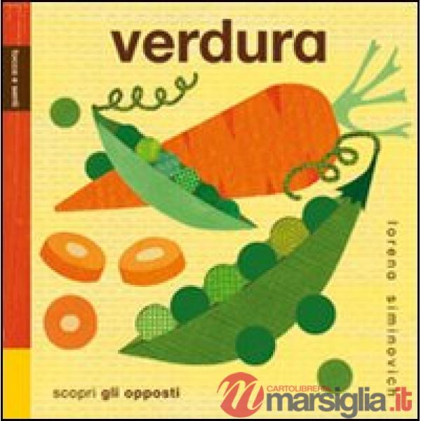 Verdura. Tocca e senti. Ediz. illustrata
