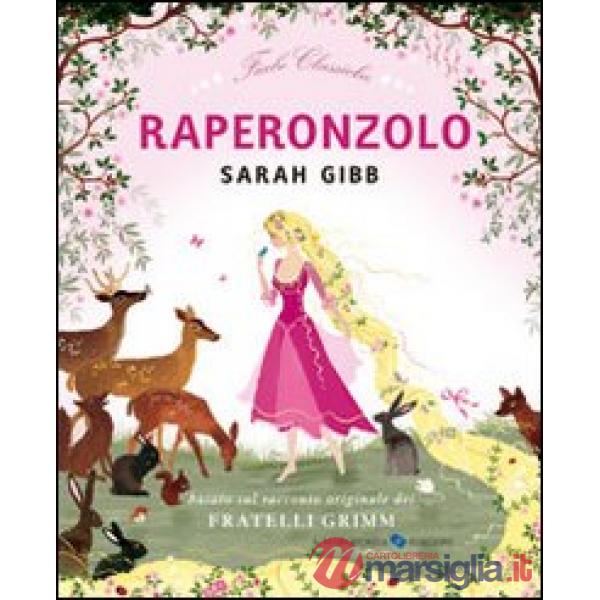 Raperonzolo. Ediz. illustrata