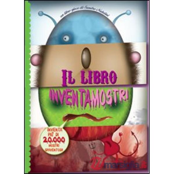 Libro inventamostri. Ediz. illustrata (Il)