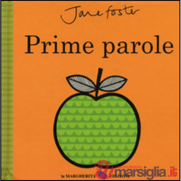 Prime parole. Ediz. illustrata