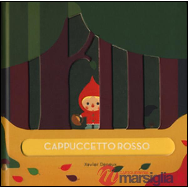 Cappuccetto rosso. Ediz. illustrata