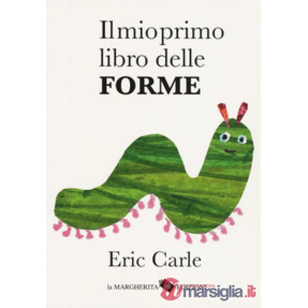 Mio primo libro delle forme. Ediz. a colori (Il)