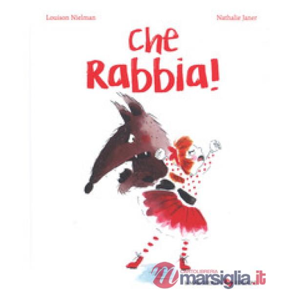 Che rabbia! Ediz. a colori