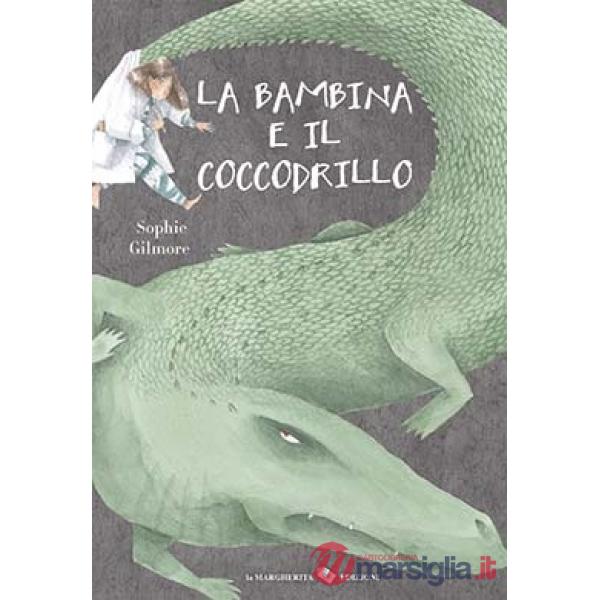 Bambina e il coccodrillo. Ediz. a colori (La)